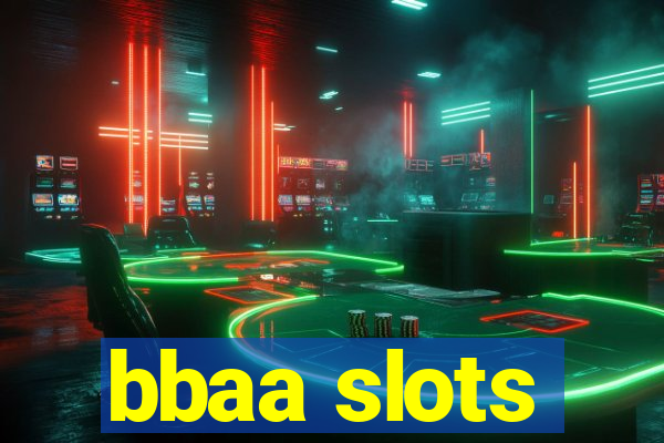 bbaa slots