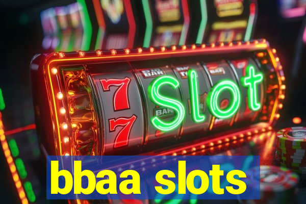 bbaa slots