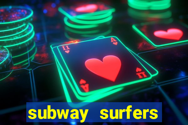 subway surfers deposito minimo 1 real