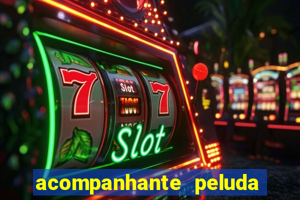 acompanhante peluda em sp