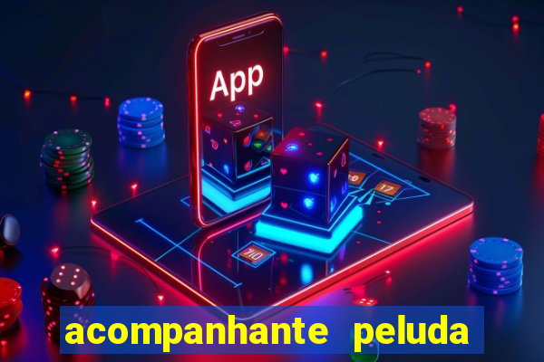 acompanhante peluda em sp