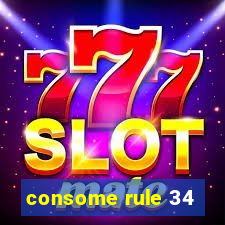 consome rule 34