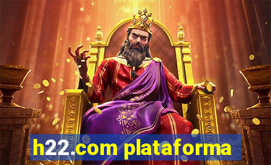 h22.com plataforma
