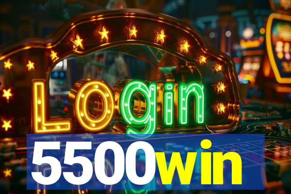 5500win