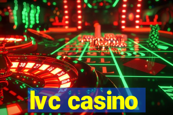 lvc casino