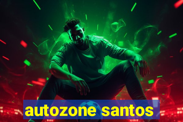 autozone santos