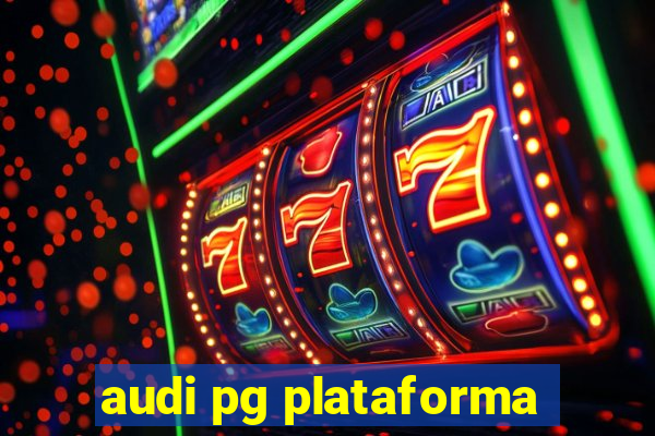 audi pg plataforma