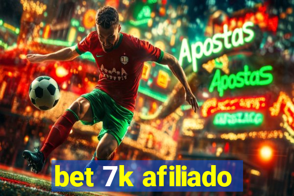 bet 7k afiliado
