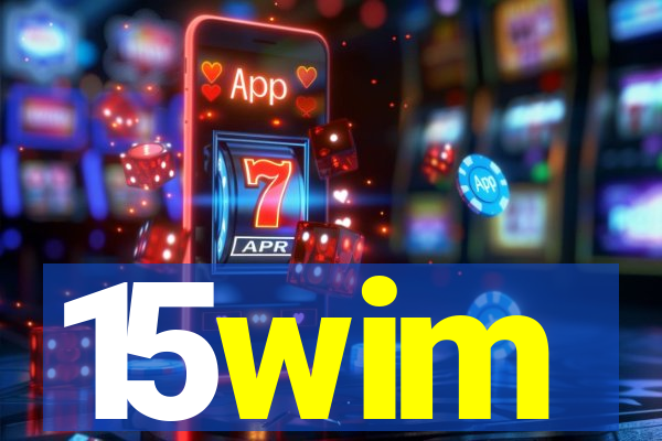 15wim