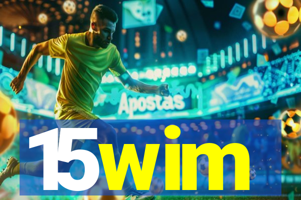 15wim