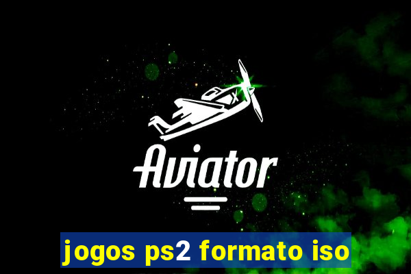 jogos ps2 formato iso