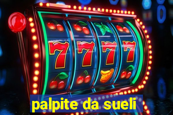 palpite da sueli