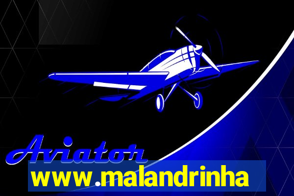 www.malandrinhas