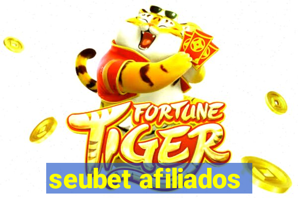 seubet afiliados