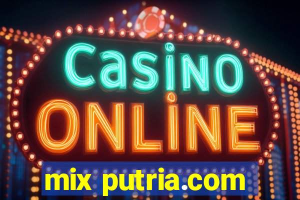 mix putria.com