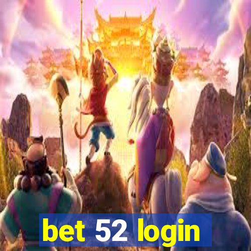 bet 52 login