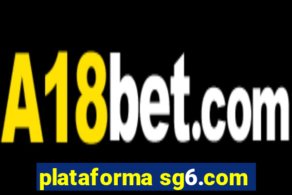 plataforma sg6.com