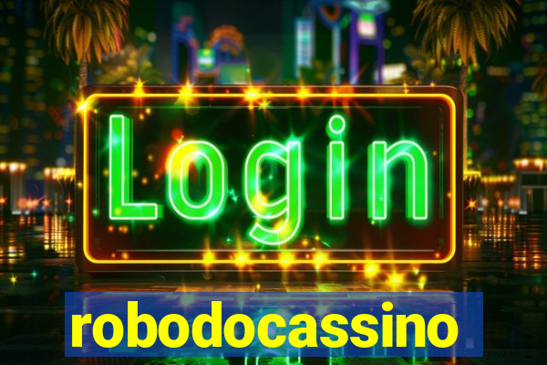 robodocassino