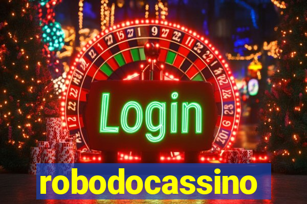 robodocassino