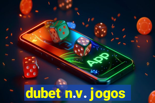 dubet n.v. jogos