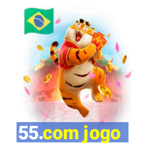 55.com jogo