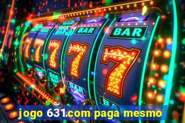 jogo 631.com paga mesmo