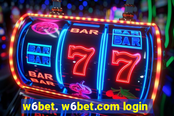 w6bet. w6bet.com login