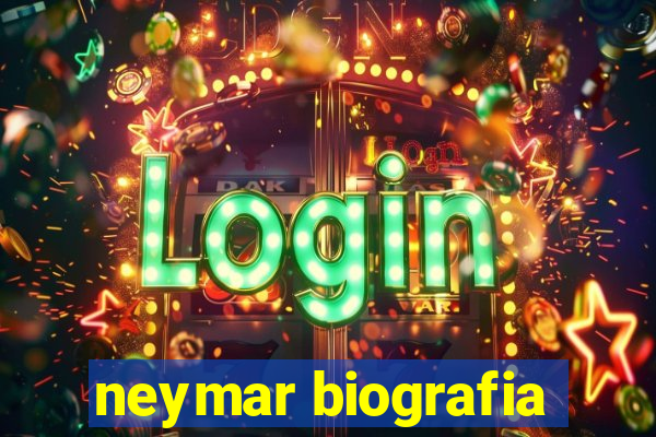 neymar biografia