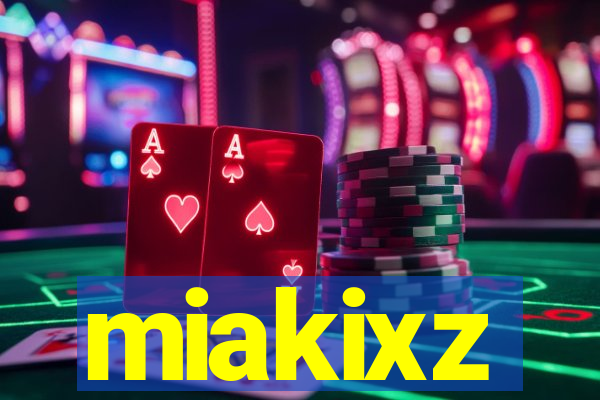 miakixz