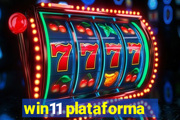 win11 plataforma