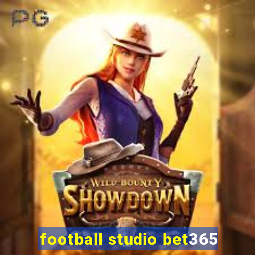 football studio bet365