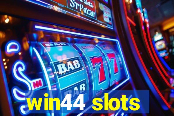 win44 slots