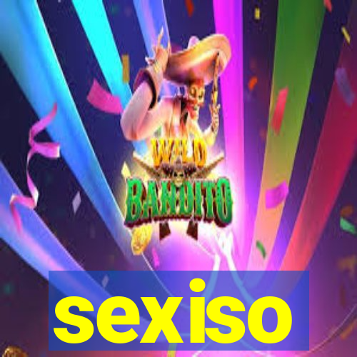 sexiso