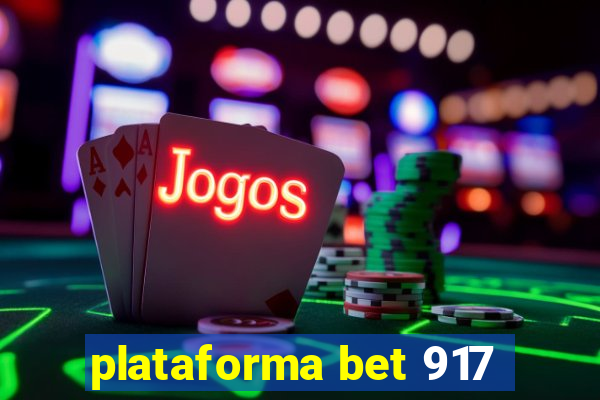 plataforma bet 917