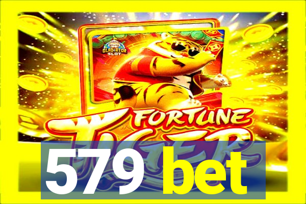 579 bet