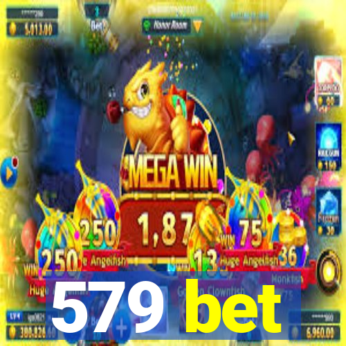 579 bet