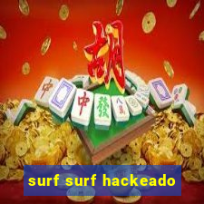surf surf hackeado