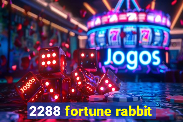 2288 fortune rabbit