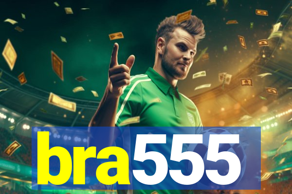 bra555