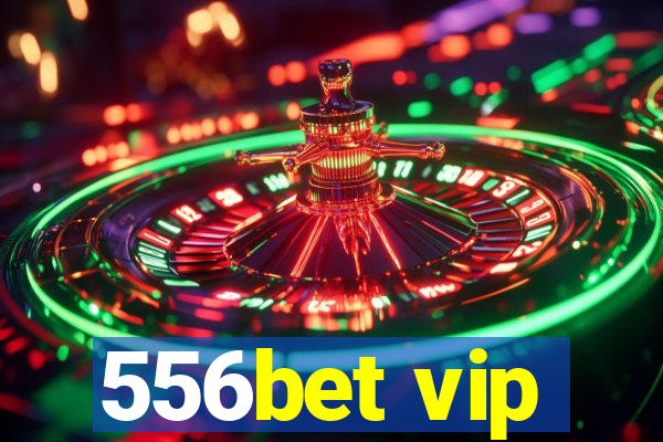 556bet vip
