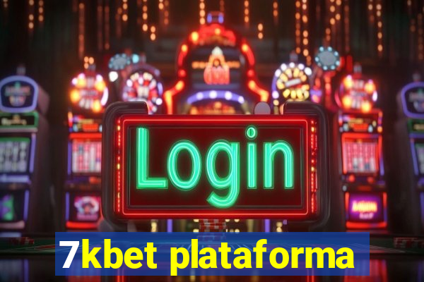 7kbet plataforma