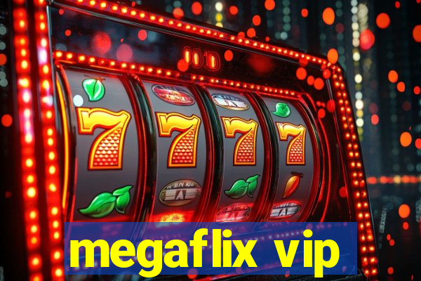 megaflix vip