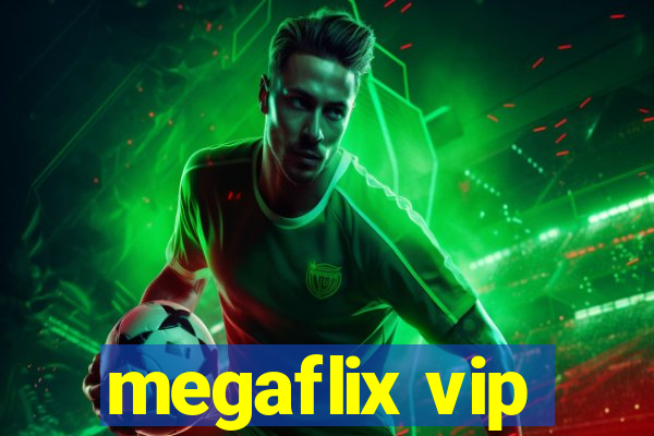 megaflix vip