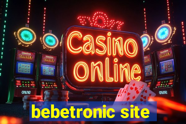 bebetronic site