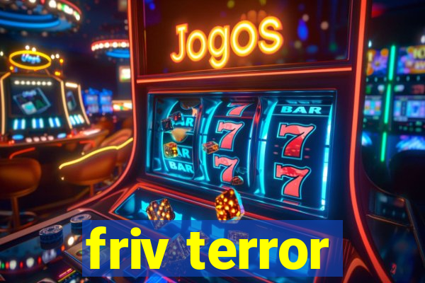 friv terror
