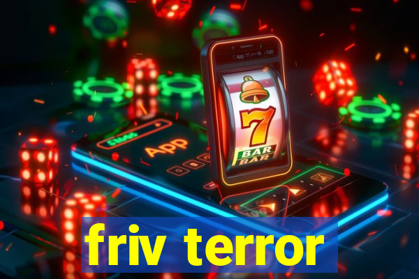 friv terror