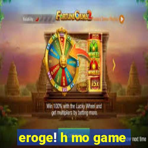 eroge! h mo game