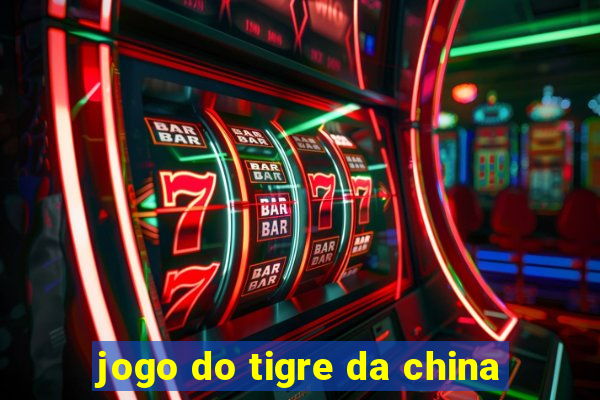 jogo do tigre da china