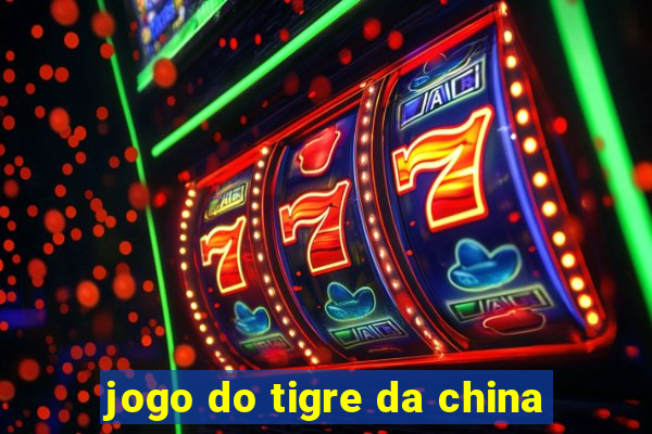 jogo do tigre da china