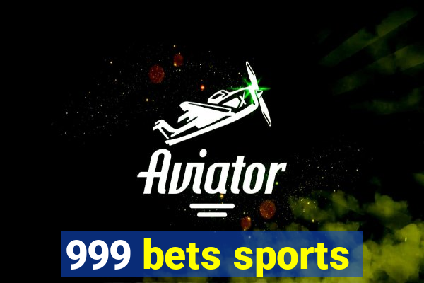 999 bets sports